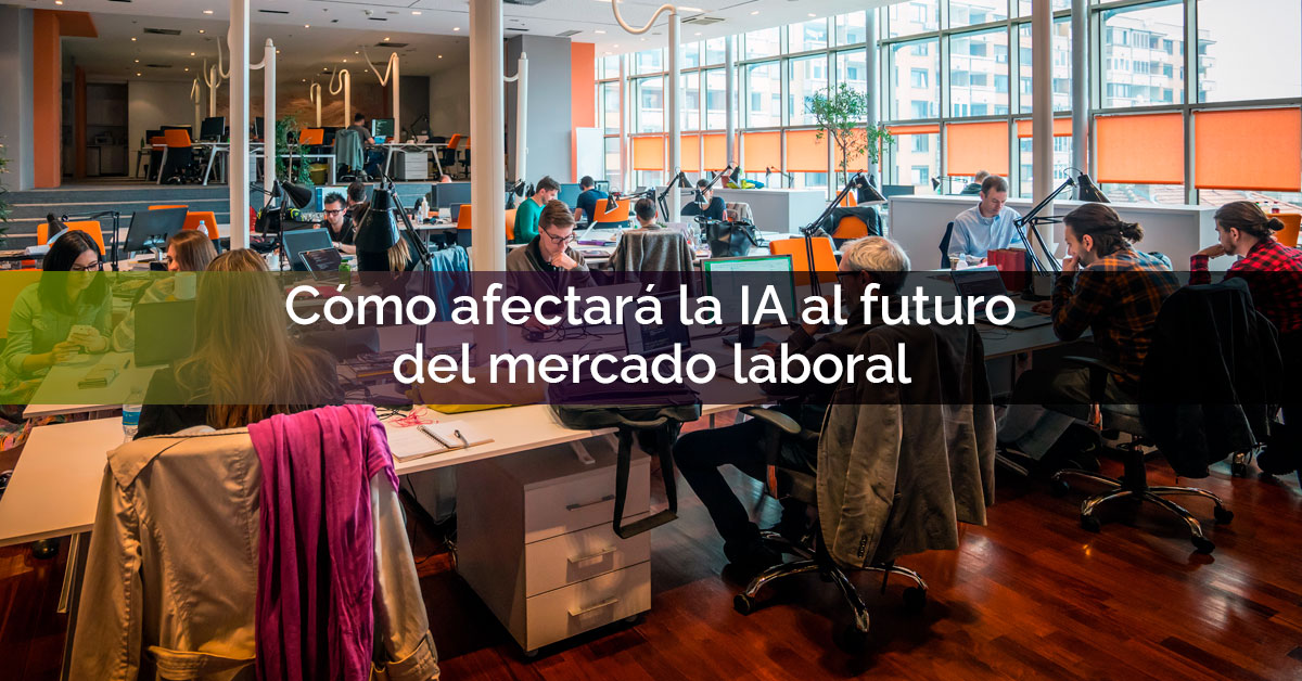 Cómo afectará la IA al futuro del mercado laboral